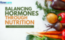 Balancing Hormones through Nutrition