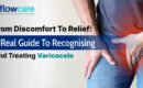 A Real Guide to Recognising and Treating Varicocele